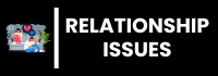 Relationship Issues