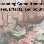 Understanding Commitment Issues: Causes, Effects, and Solutions